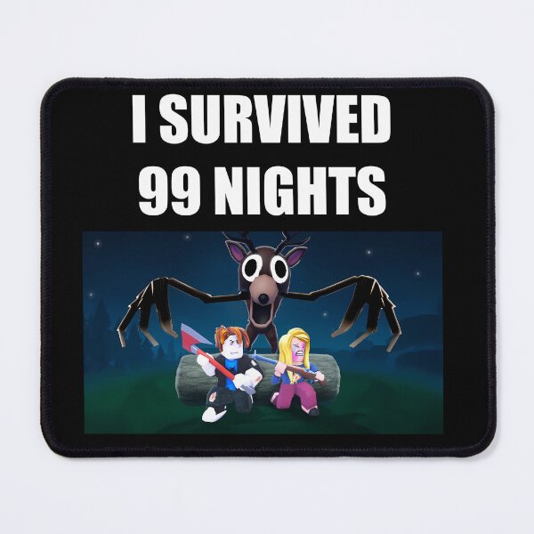 Item preview, I Survived 99 Nights in a Forest  designed and sold by Aerodin.