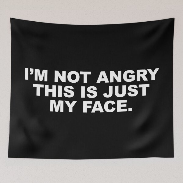 Item preview, I'm not angry this is just my face. designed and sold by CurlyDude.