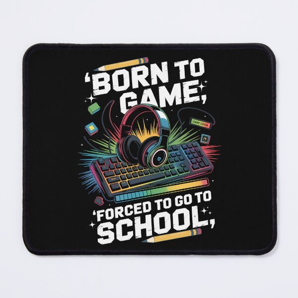 Item preview, Born to Game Forced to Go to School Funny Gamer Design designed and sold by ArtByKatti.