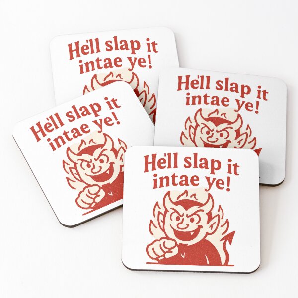 Item preview, Hell Slap It Intae Ye Scottish Curse Devil Scotland Humor designed and sold by EdgyEdgeArt.