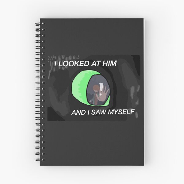 Item preview, I LOOKED AT HIM AND I SAW MYSELF designed and sold by Doc.Horse.