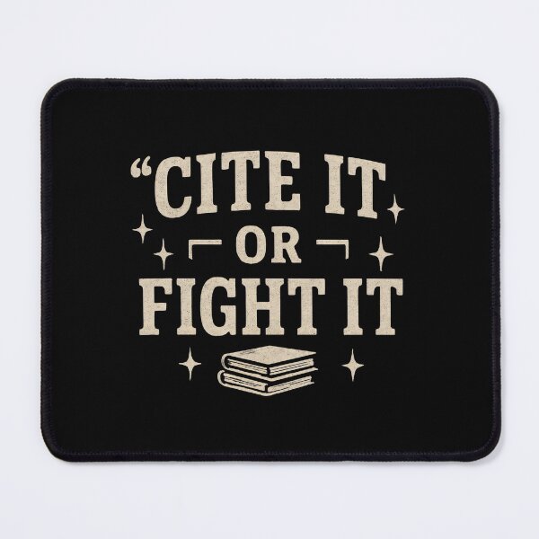Item preview, Funny PhD graduate- Cite it or Fight it  designed and sold by DemureArtsy.