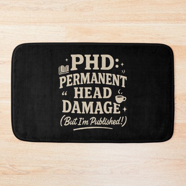 Item preview, Funny PhD - PhD: Permanent Head Damage  designed and sold by DemureArtsy.