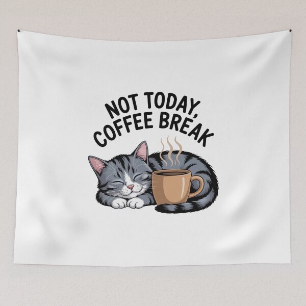 Item preview, Not Today Coffee Break – Cozy Cat & Caffeine Chill Design designed and sold by teevoxx.