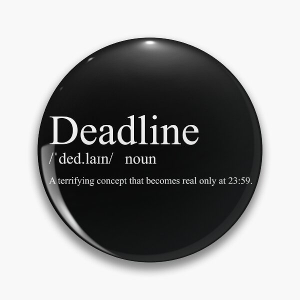 Artikelvorschau, Deadline /ˈded.laɪn/ entworfen und verkauft von CurlyDude.