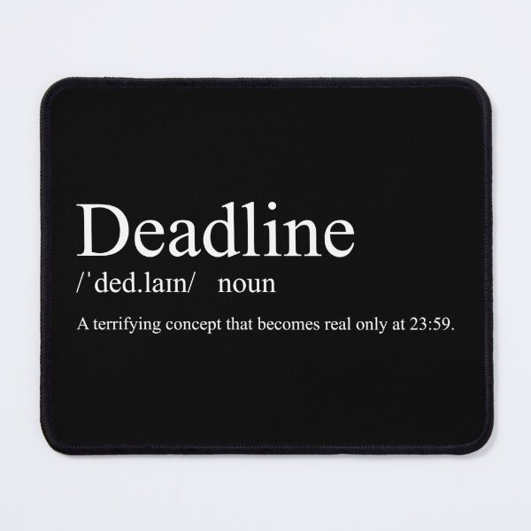 Item preview, Deadline /ˈded.laɪn/ designed and sold by CurlyDude.