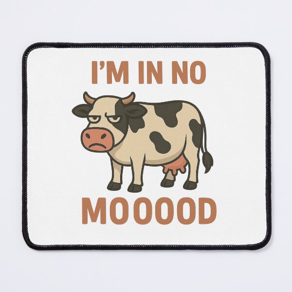 Item preview, IM IN NO MOOOD designed and sold by Catfighter.
