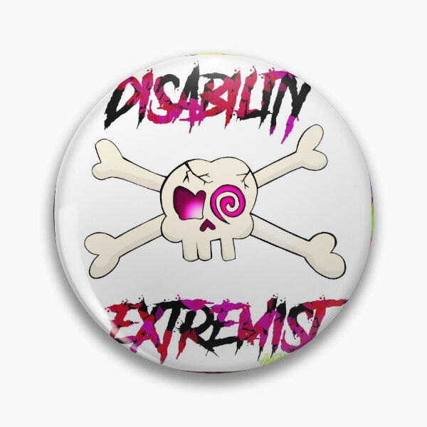 Item preview, Disability Extremist designed and sold by Ms. Deathwish Designs.