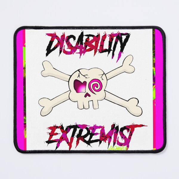 Item preview, Disability Extremist designed and sold by Ms. Deathwish Designs.