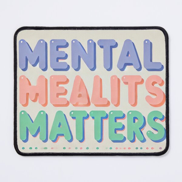 Item preview, Mental Health Matters Positive Quote Typography designed and sold by Marchica.