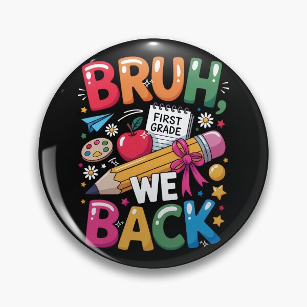 Item preview, Bruh We Back First Grade Funny Back to School Design designed and sold by ArtByKatti.