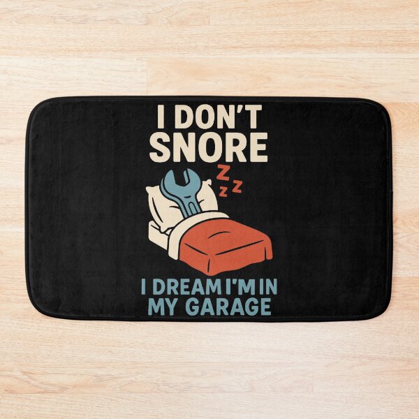 Item preview, I Don't Snore I Dream I'm In My Garage Funny designed and sold by LuminOrb.
