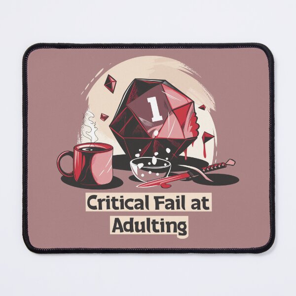 Item preview, Critical Fail at Adulting — Funny RPG Dice Meme Design designed and sold by 404Foundry.
