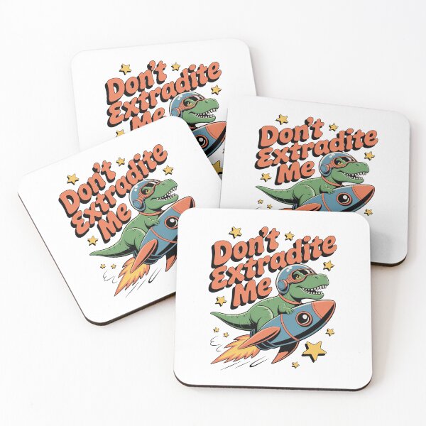 Item preview, Don’t Extradite Me designed and sold by Diesel Drinking Dinosaurs.