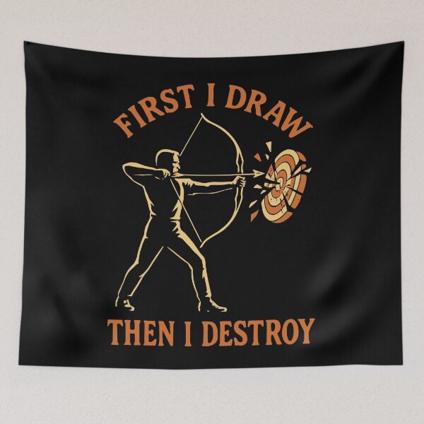 Item preview, First I Draw Then I Destroy Archery Bow Archer designed and sold by LuminOrb.