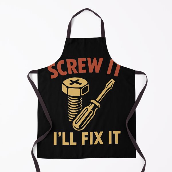 Item preview, Screw It I'll Fix It Garage Mechanic Saying designed and sold by LuminOrb.