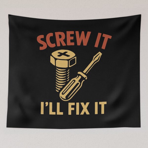 Item preview, Screw It I'll Fix It Garage Mechanic Saying designed and sold by LuminOrb.