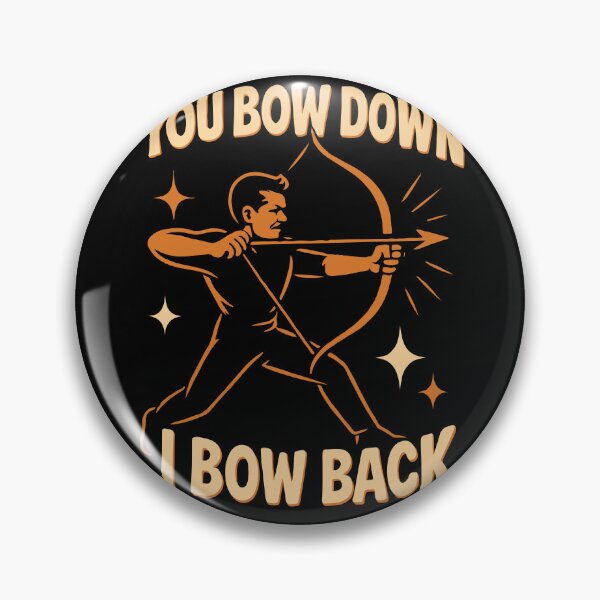 Item preview, You Bow Down I Bow Back Archery Bow Funny Archer designed and sold by LuminOrb.
