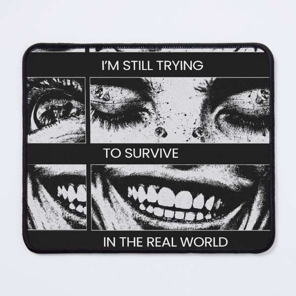 Item preview, I’m Still Trying to Survive in the Real World designed and sold by SimplifyCD.