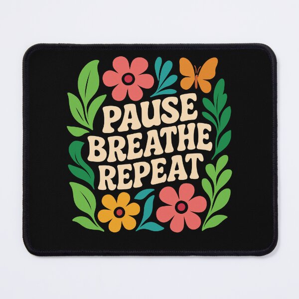 Item preview, Pause Breathe Repeat Mindfulness Affirmation designed and sold by LuminOrb.