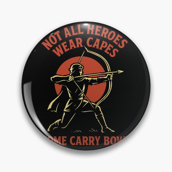 Item preview, Not All Heroes Wear Capes Some Carry Bows designed and sold by LuminOrb.