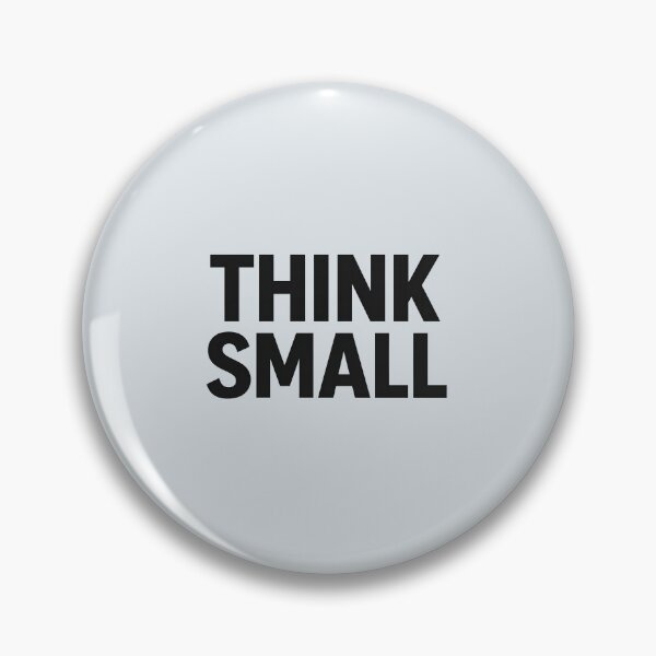 Item preview, Think Small designed and sold by musthavewords.