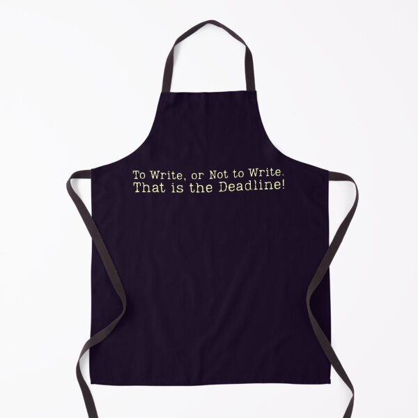 Item preview, Academic writing - To Write Or Not To Write That Is The Deadline designed and sold by DemureArtsy.