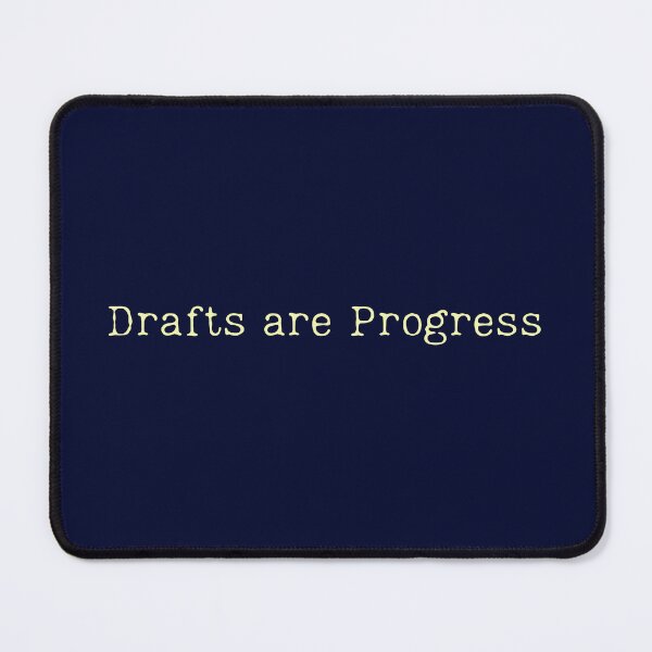 Item preview, Academic Writing - Drafts Are Progress designed and sold by DemureArtsy.