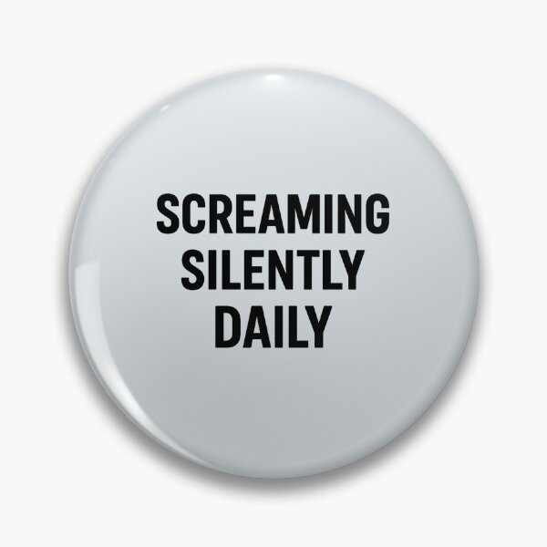 Item preview, Screaming silently daily designed and sold by musthavewords.