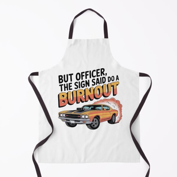 Item preview, BUT OFFICER THE SIGN SAID DO A BURNOUT! designed and sold by Mateusz Majcherek.