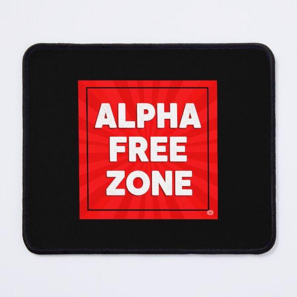 Item preview, Alpha free zone designed and sold by musthavewords.