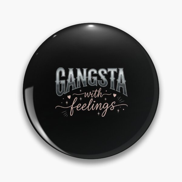 Item preview, Gangsta with feelings designed and sold by musthavewords.