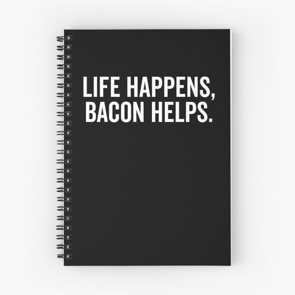 Item preview, Life Happens Bacon Helps designed and sold by Frank Ring.