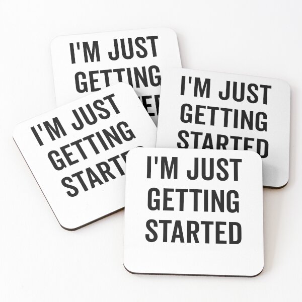 Item preview, I’m Just Getting Started designed and sold by Frank Ring.