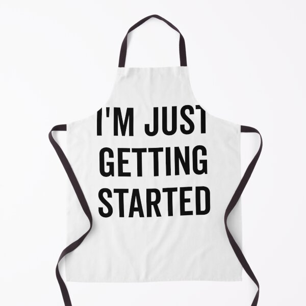 Item preview, I’m Just Getting Started designed and sold by Frank Ring.