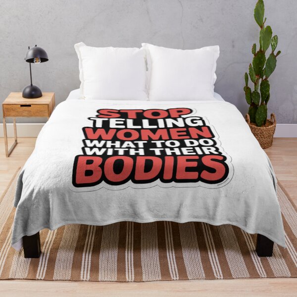 Item preview, stop telling women what to do with their bodies designed and sold by Mateusz Majcherek.
