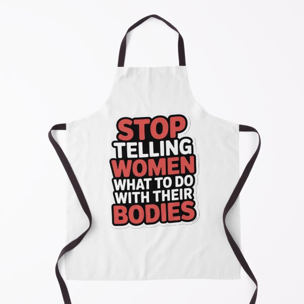 Item preview, stop telling women what to do with their bodies designed and sold by Mateusz Majcherek.