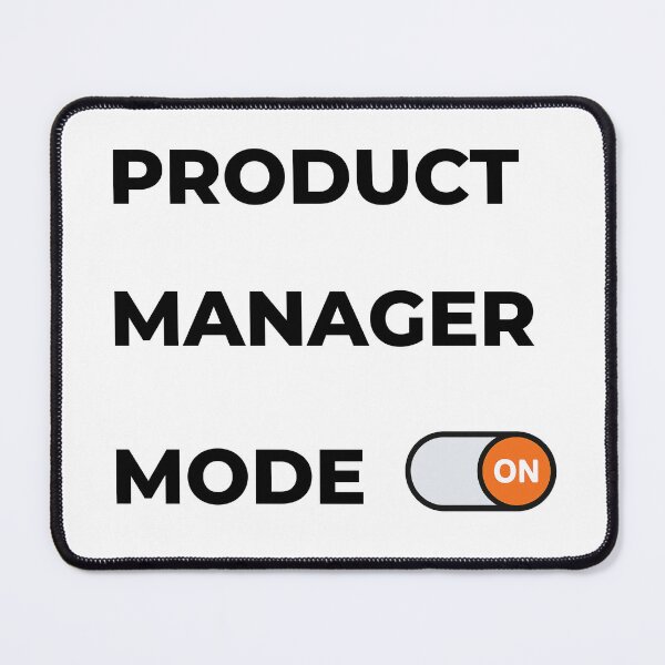 Item preview, Product Manager Mode: ON PM Essentials designed and sold by MinimumViableMeme.