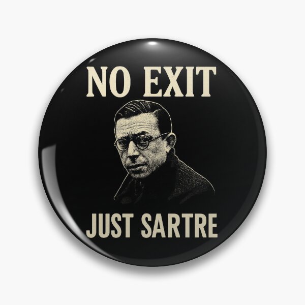 Item preview, No Exit — Just Sartre | Existentialism T-Shirt Design designed and sold by Overthinkers Anonymous.