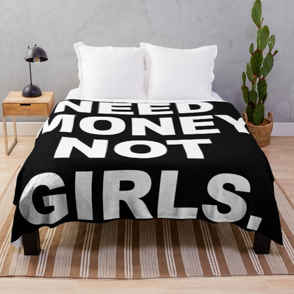 Item preview, Need money not girls. designed and sold by CurlyDude.