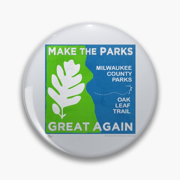 Item preview, Make The Parks Great Again • Milwaukee County Parks designed and sold by MKE Rhine Maiden  •  Grumble Services, LLC..