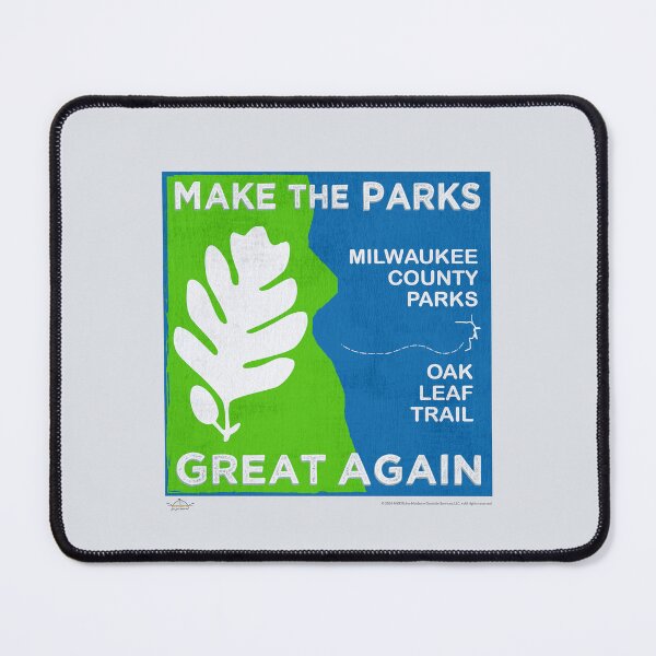 Item preview, Make The Parks Great Again • Milwaukee County Parks designed and sold by MKE Rhine Maiden • Grumble Services, LLC..