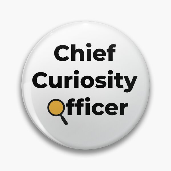 Item preview, PM as Chief Curiosity Officer designed and sold by MinimumViableMeme.