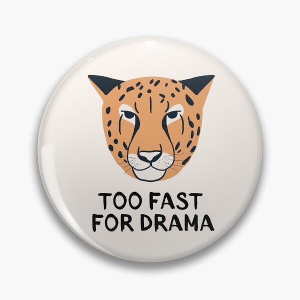 Item preview, Too Fast For Drama designed and sold by monika-arthing.
