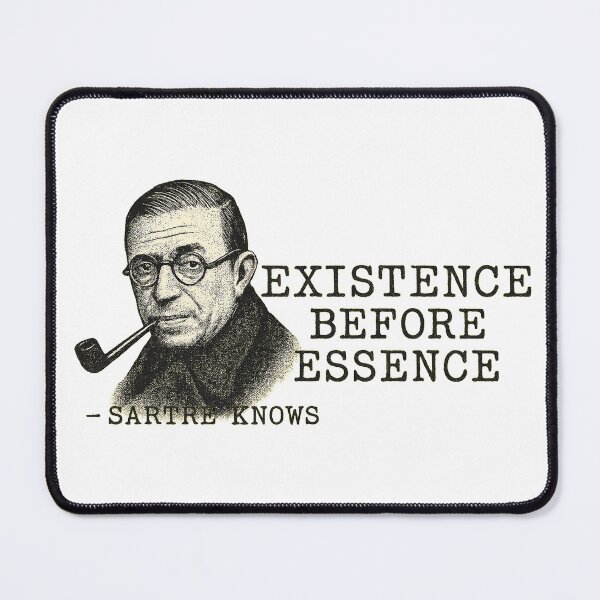 Item preview, Existence Before Essence — Sartre Knows designed and sold by Overthinkers Anonymous.