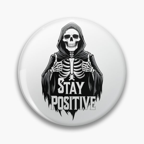Item preview, Grim Reaper Stay Positive Meme designed and sold by duckygood.