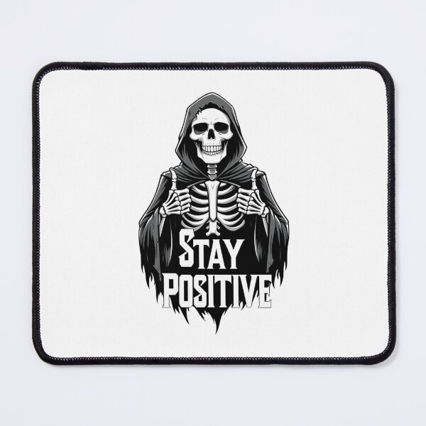 Item preview, Grim Reaper Stay Positive Meme designed and sold by duckygood.
