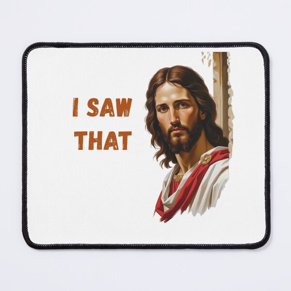 Item preview, Jesus I Saw That Meme designed and sold by duckygood.