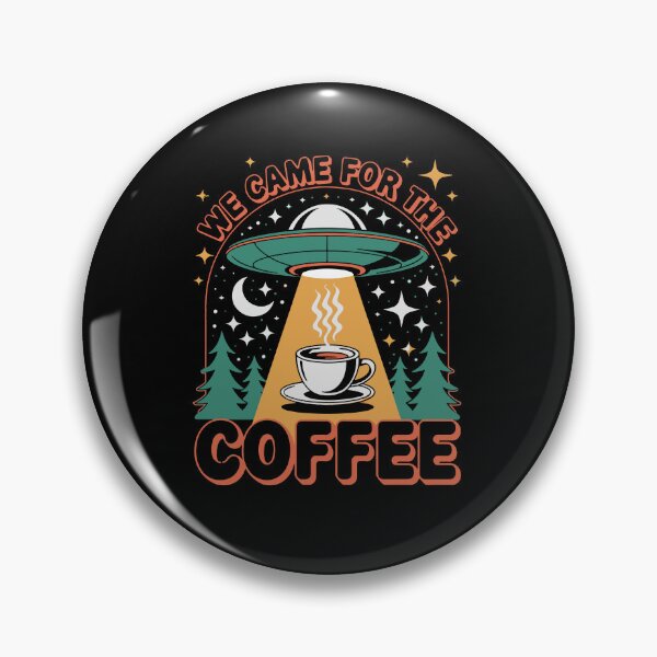 Item preview, We Came for the Coffee Abduction Expresso Coffee Lovers designed and sold by SusanaDesigns.