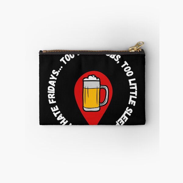 Item preview, I Hate Fridays… Too Many Pubs, Too Little Sleep designed and sold by UTkiKK.